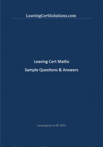 Leaving Cert Maths Sample Questions & Answers